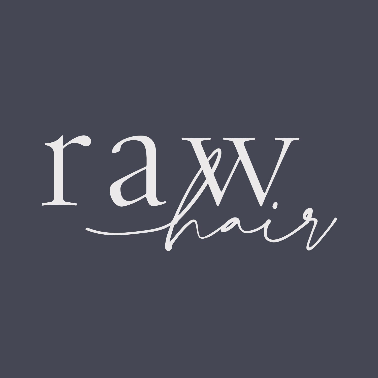 Raw Hair