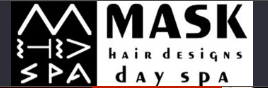 Mask Hair Designs Day Spa